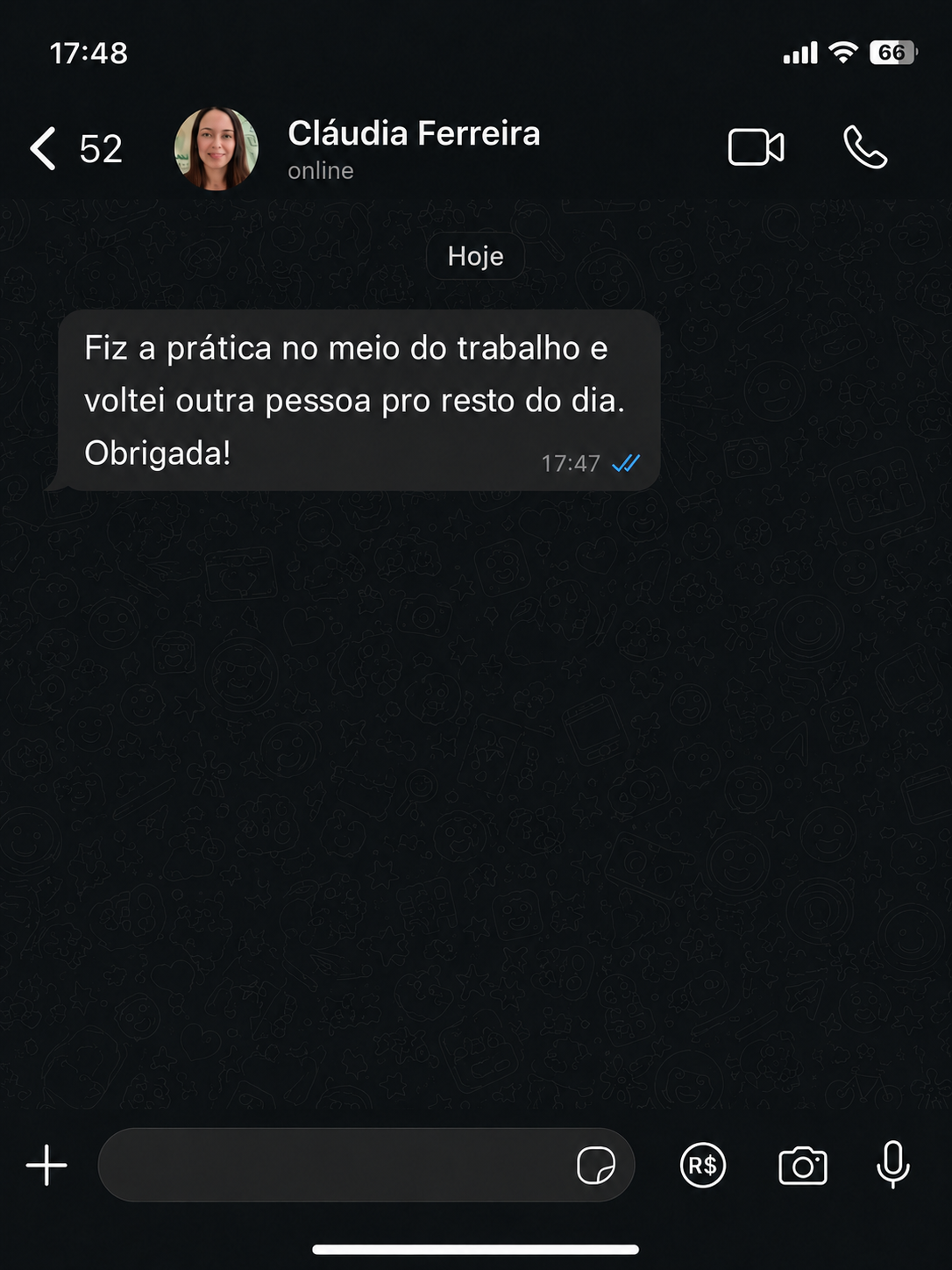 Depoimento no WhatsApp: fiz a prática no meio do trabalho e voltei outra pessoa